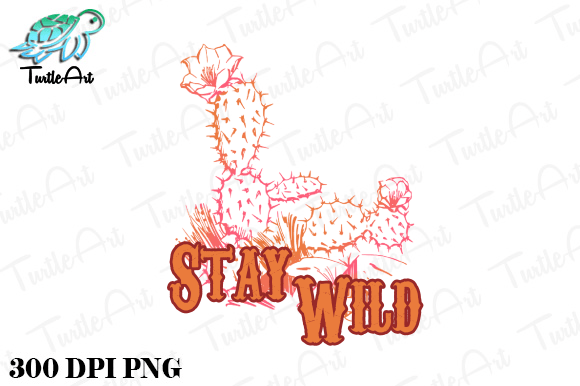 Download Stay Wild Cactus Retro Sublimations - Retro Collection